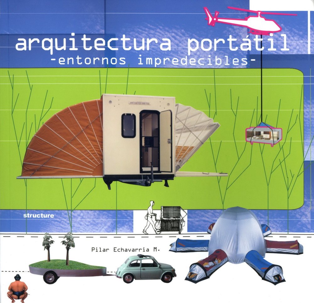 Arquitectura Portatil/ Portable Architecture. Entornos Impredecibles book