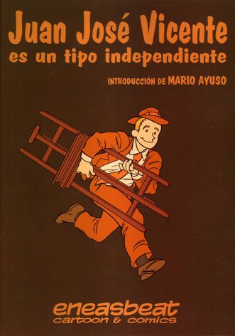 JUAN JOSE VICENTE ES UN TIPO INDEPENDIENTE book