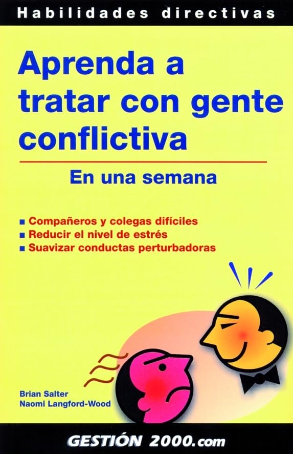 Aprenda a tratar con gente conflictiva: En una semana book
