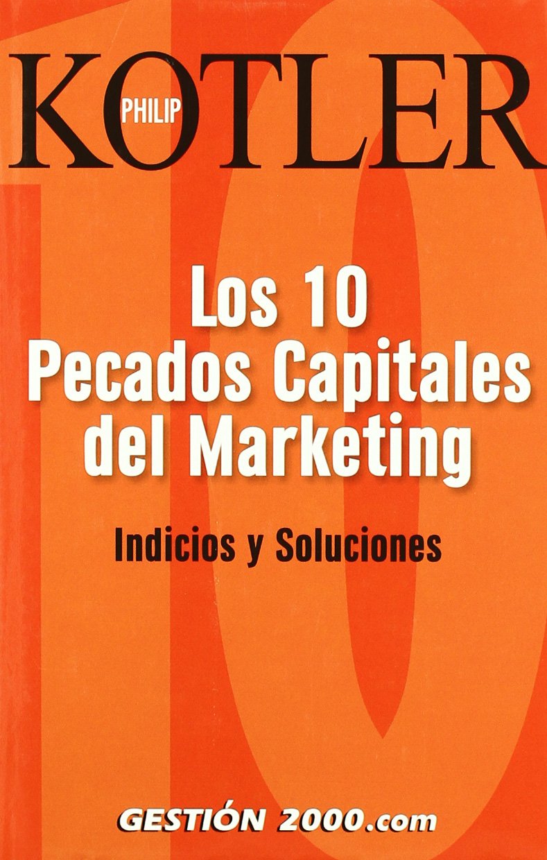 Los diez pecados capitales del marketing : indicios y soluciones (MARKETING Y VENTAS) Law