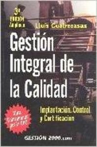 Gestion integral de la calidad - implantacion, control y certificacion Books
