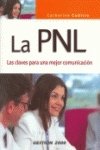 La PNL : las claves para una mejor comunicación Learning & Reference