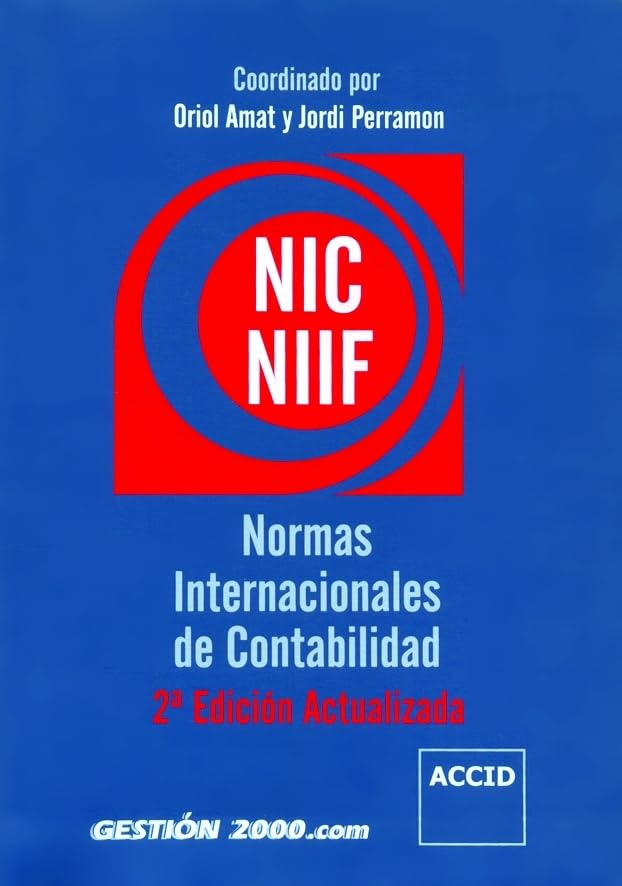 NIC/NIIF. Normas Internacionales de Contabilidad: 2ª Edición Actualizada book