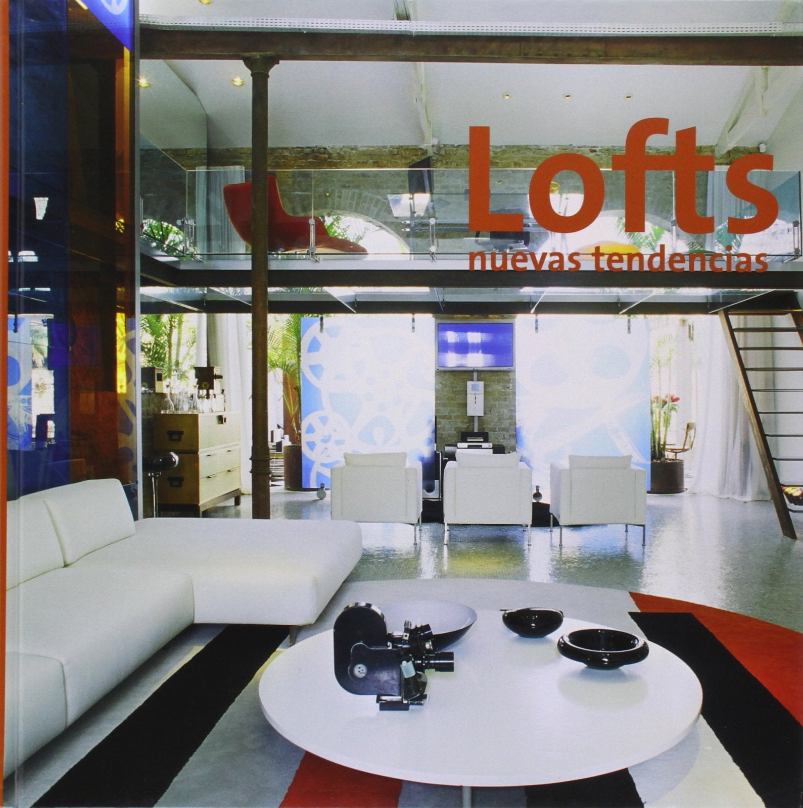 Loft, nuevas tendencias Architecture