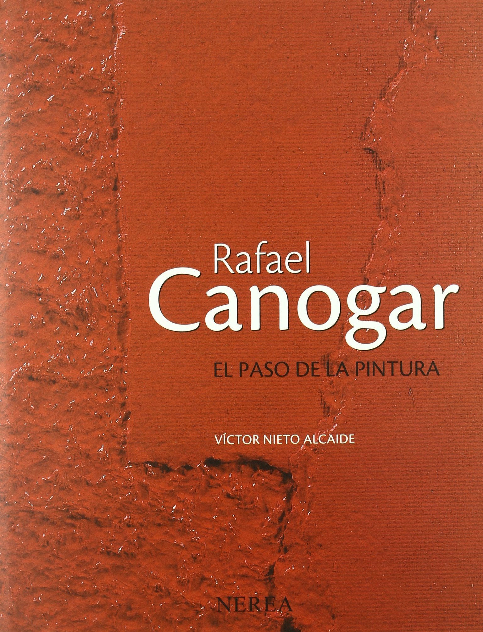 Rafael Canogar : el paso de la pintura (Formato grande) Reference Books