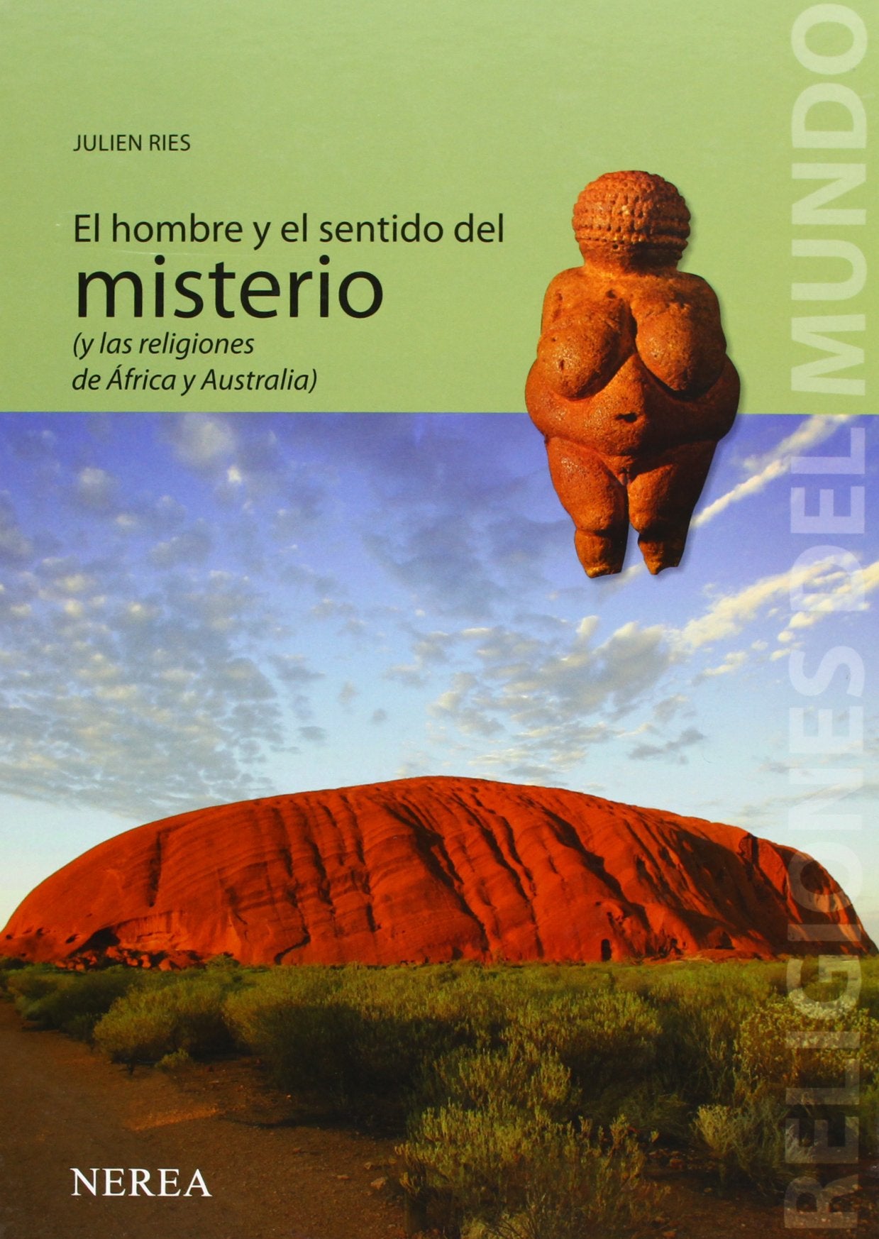 El hombre y el sentido del misterio/ Man and the Sense of Mystery: Y las Religiones de Africa y Australia/ And the Religions of Africa and Australia (Religiones del Mundo/ Religions of the World) book