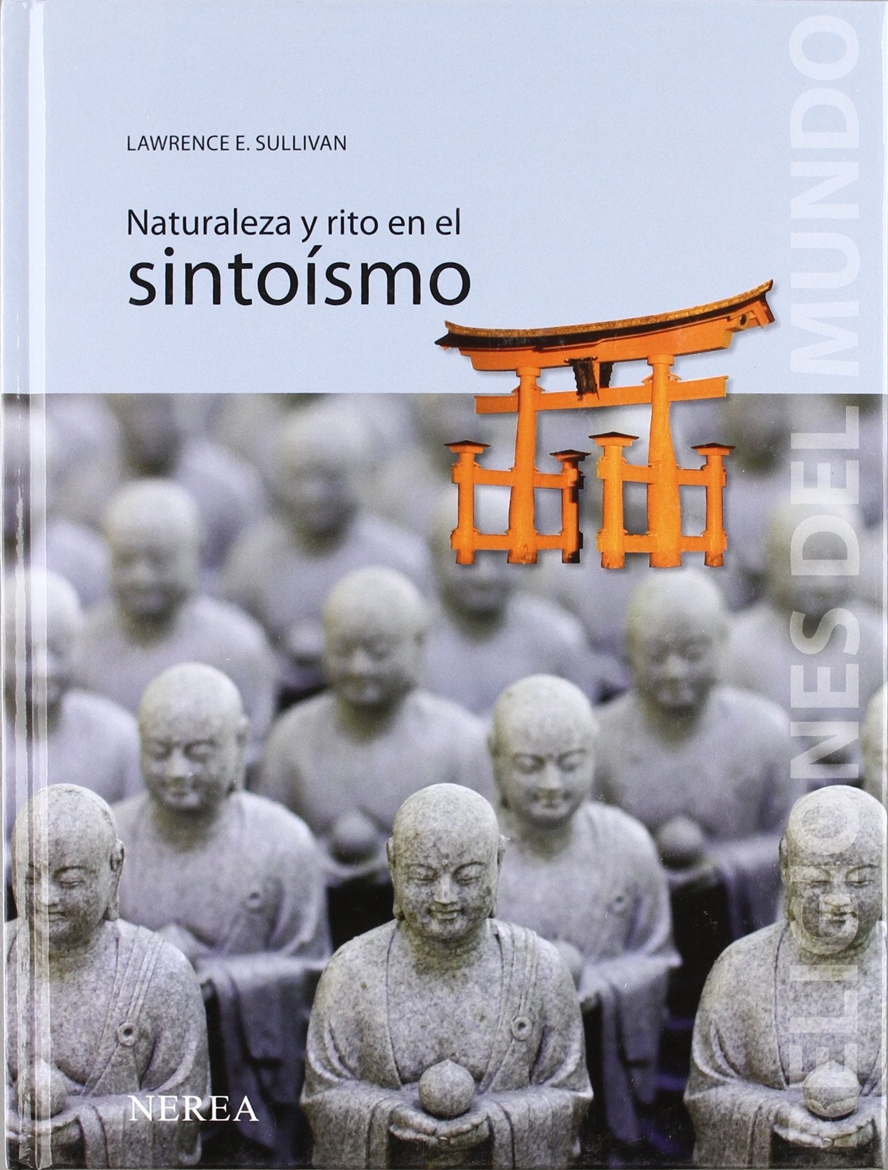 Naturaleza y rito en el sintoísmo (Religiones del mundo, Band 6) Learning & Reference