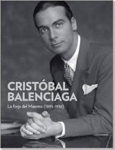 CRISTÓBAL BALENCIAGA. LA FORJA DEL MAESTRO (1895-1936) (Formato grande) Art & Literature