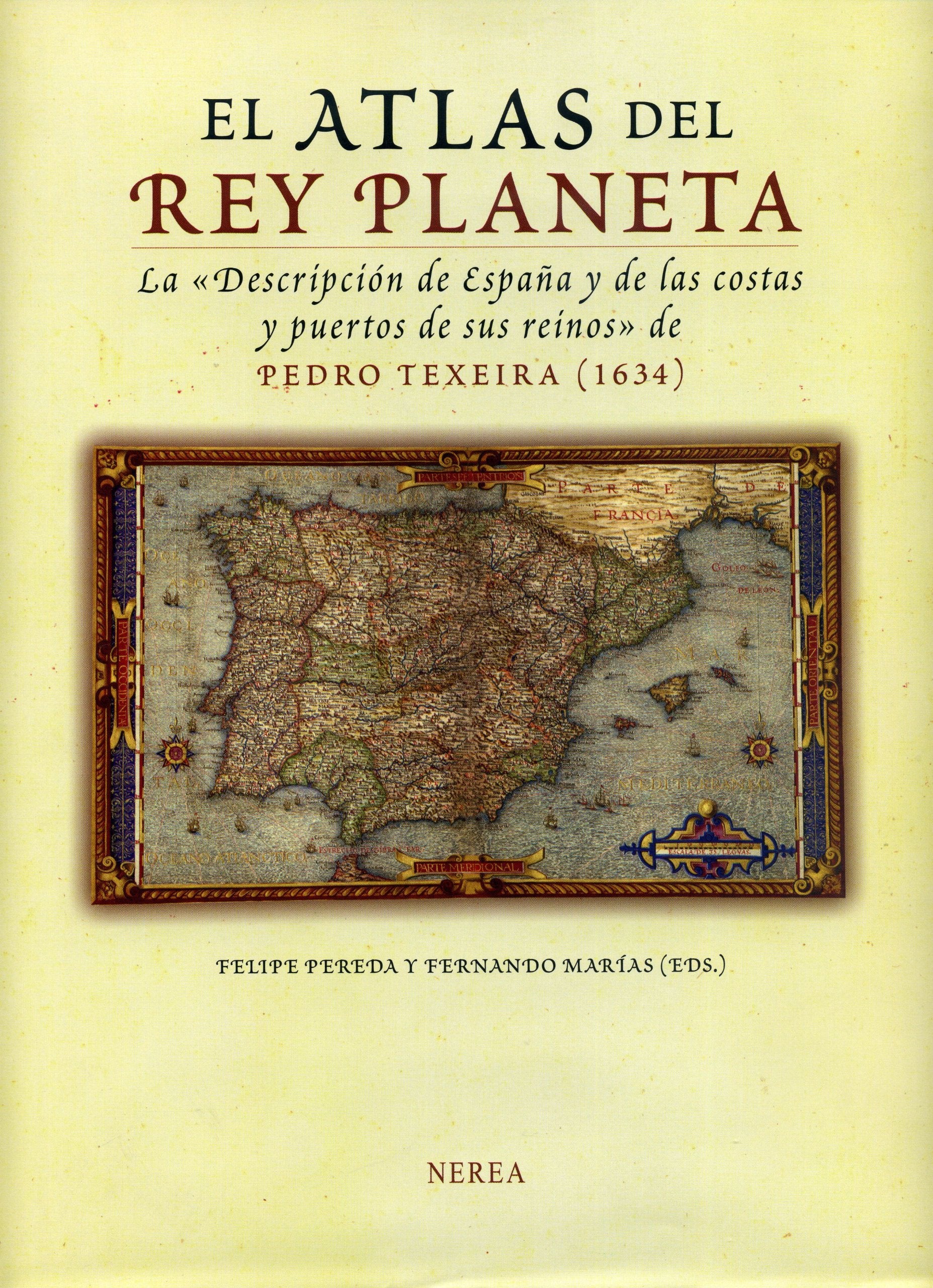 El atlas del rey Planeta : la descripción de España y de las costas y puertos de sus reinos (Formato grande) Books