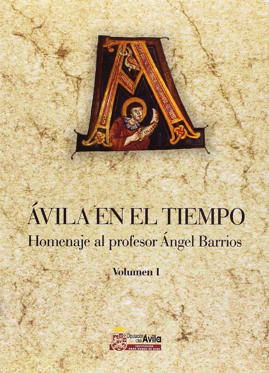 Ávila en el tiempo: homenaje al profesor Ángel Barrios Books