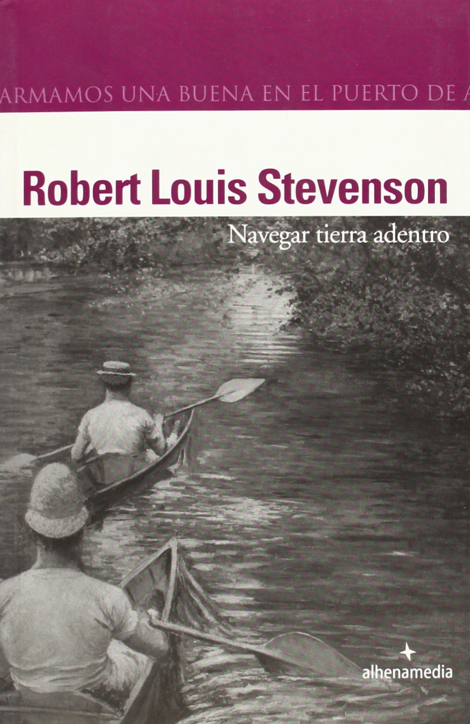 Navegar tierra adentro (Alhena Literaria) Learning & Reference