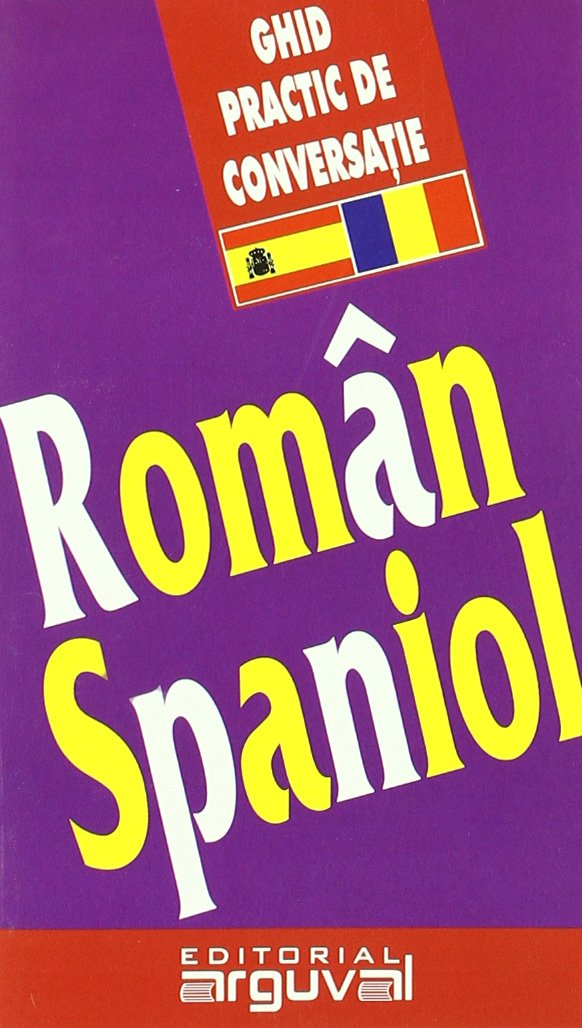 GUÍA CONVERSACIÓN RUMANO-ESPAÑOL (GUÍAS DE CONVERSACIÓN) Books