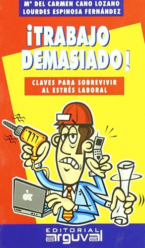 TRABAJO DEMASIADO (GUÍAS DE AUTOAYUDA, Band 20) Books