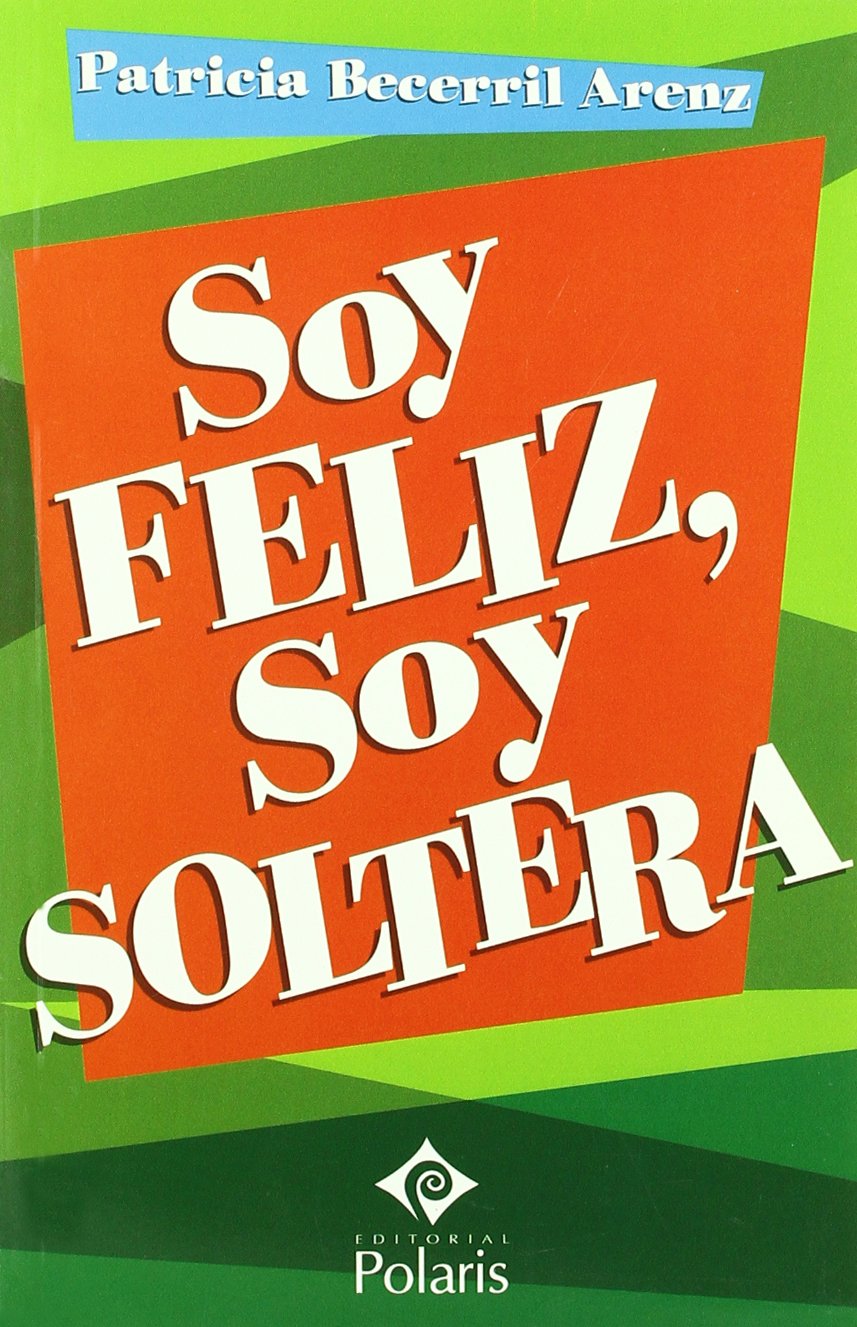 Soy feliz, soy soltera (JACARANDA) Books