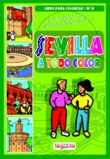 SEVILLA A TODO COLOR (COLECCIÓN INFANTIL) Books