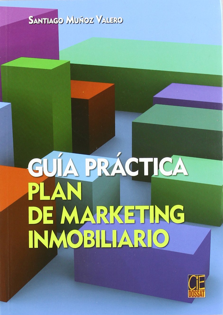 Plan de Marketing Inmobiliario. Guía práctica book