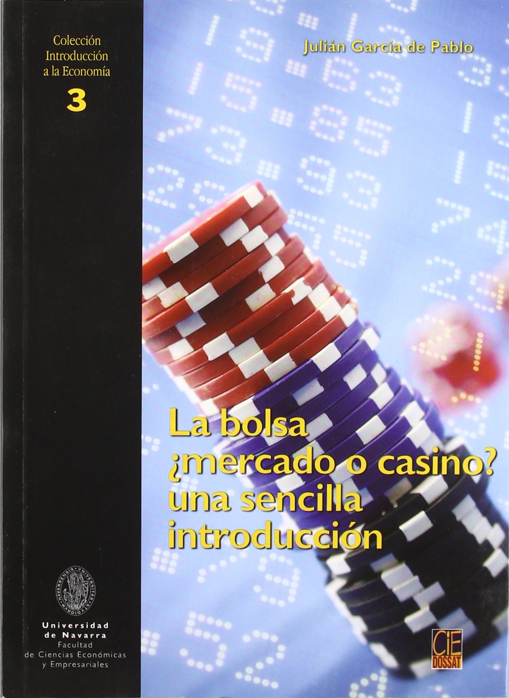 La bolsa, ¿mercado o casino? : una sencilla introducción Books