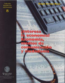 ¿Interesa la economía? Economía, medios de comunicación y ciudadanía Business, Finance & Career