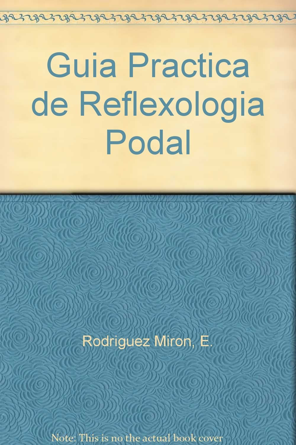 Guia Practica De Reflexologia Podal Books