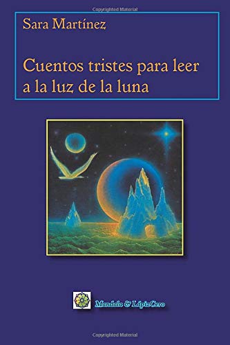 Cuentos tristes: para leer a la luz de la Luna Books