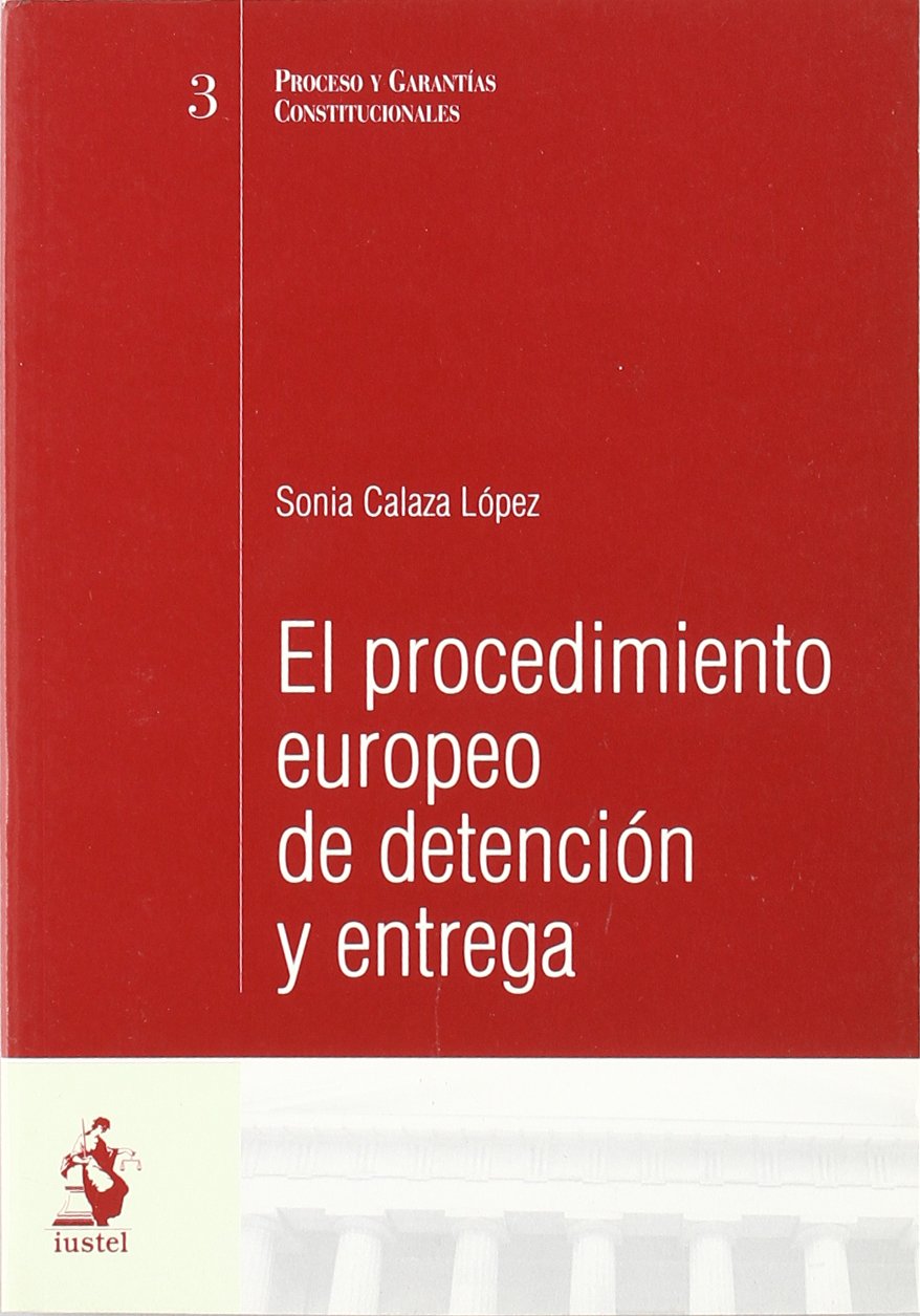 El procedimiento europeo de detención y entrega Law