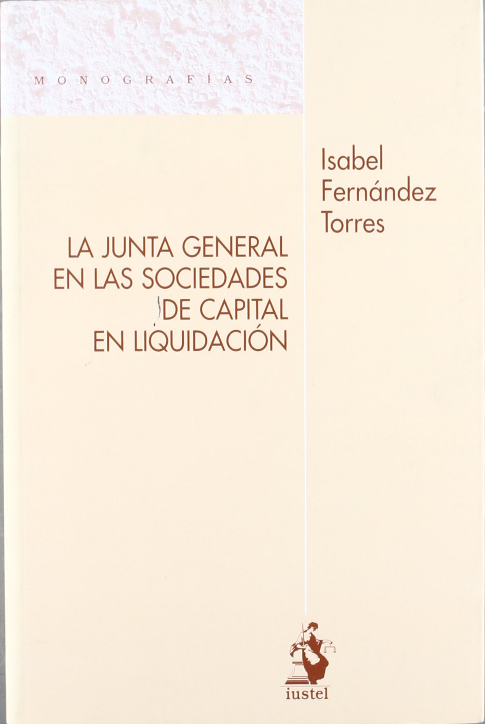 La junta general en las sociedades de capital en liquidación Law