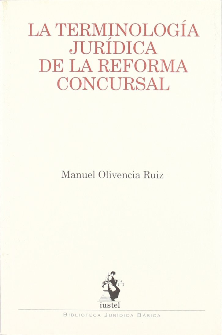 La Terminología Jurídica de la Reforma Concursal Books