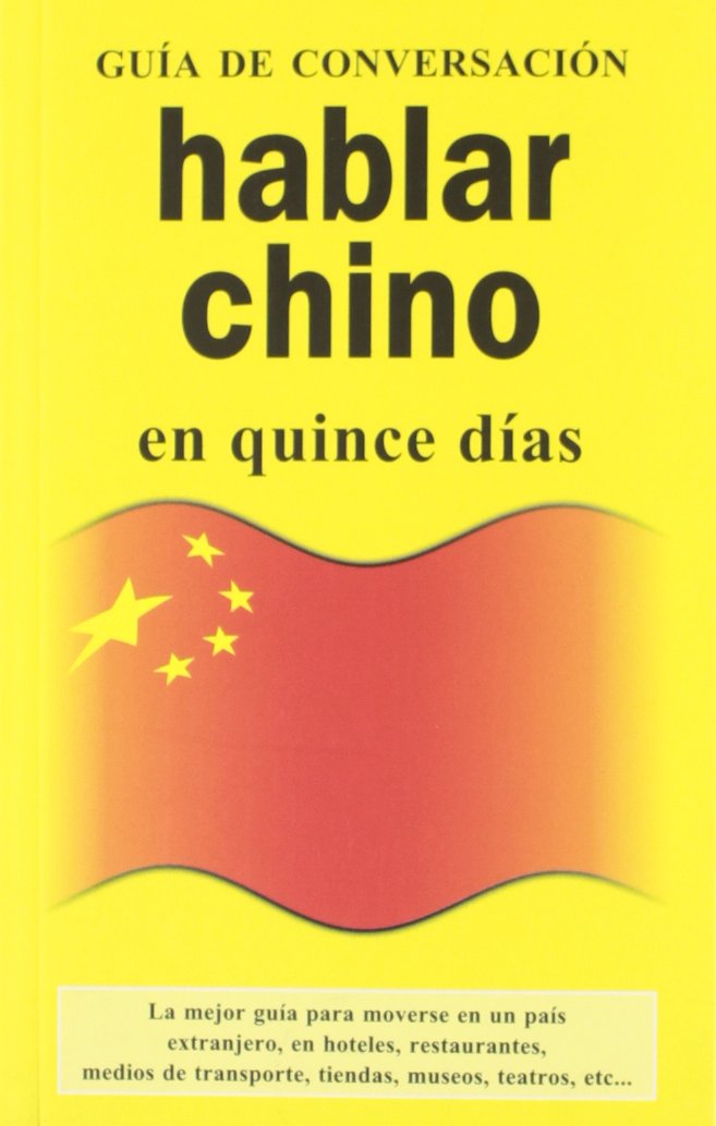 Hablar chino (GUIAS DE CONVERSACIÓN) General education