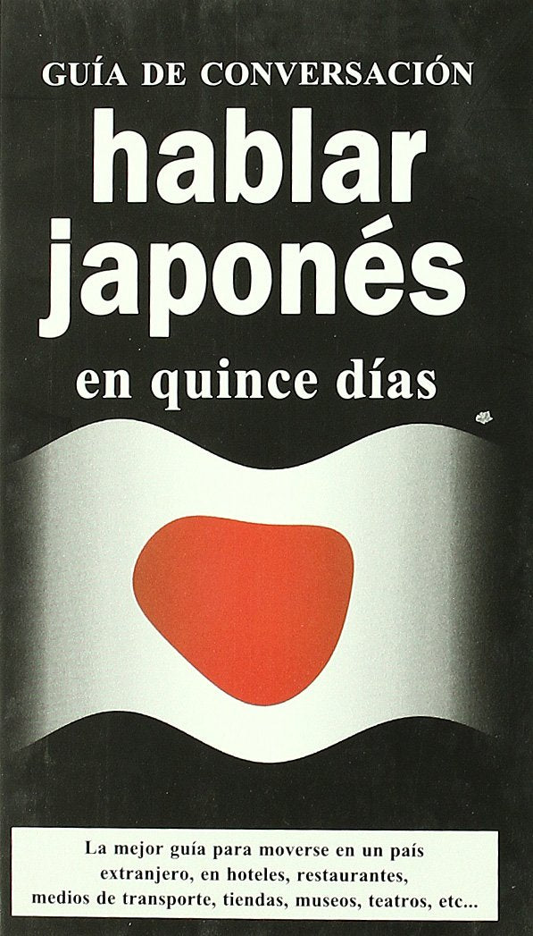 Hablar japones (GUIAS DE CONVERSACIÓN) General education
