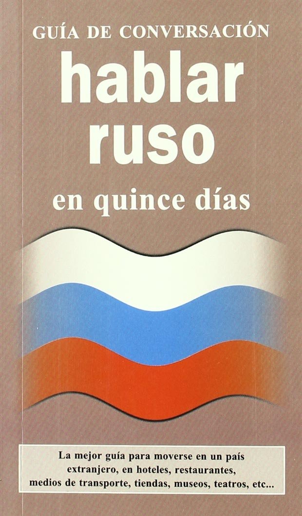 Hablar ruso (GUIAS DE CONVERSACIÓN) General education