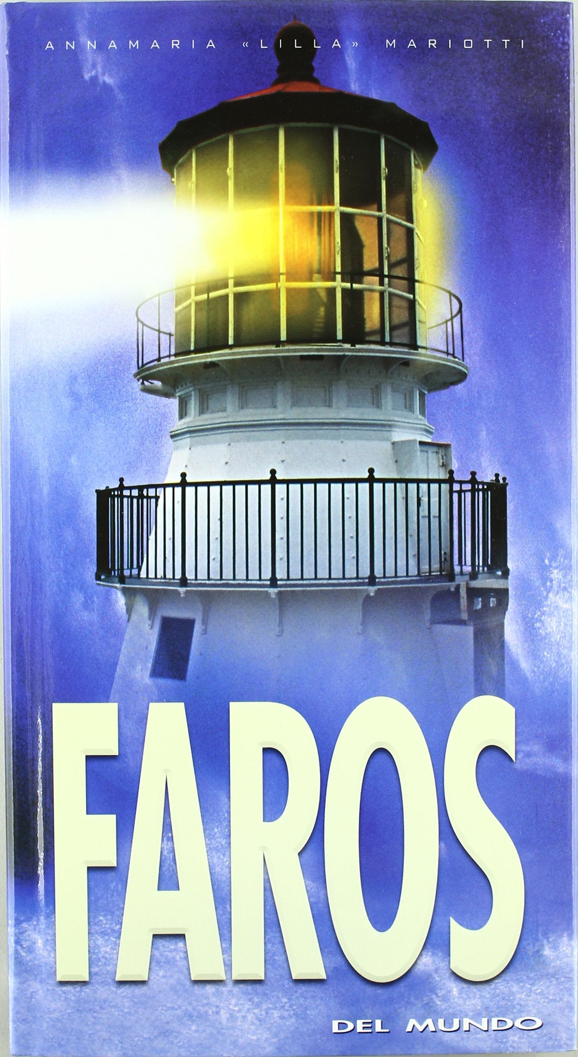 Faros del mundo Architecture