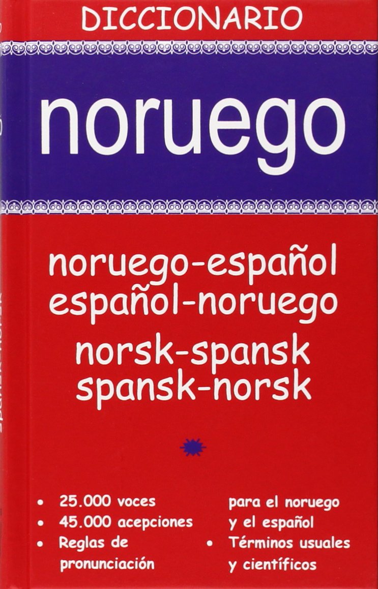 Diccionario noruego : noruego-español / español-noruego = norsk-spansk / spanks-norks (DICCIONARIOS) Non-fiction