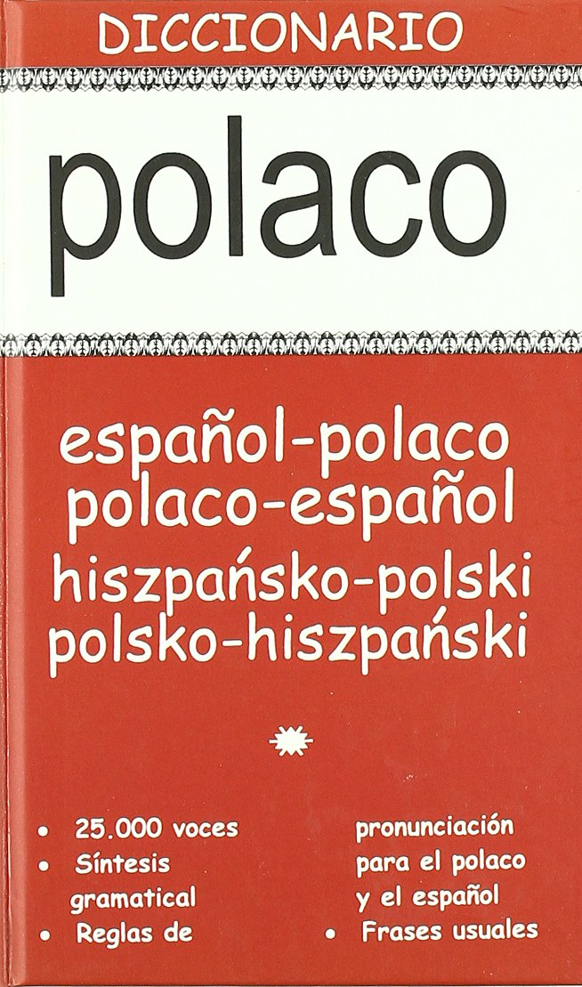 Polaco Diccionario: Espanol-Polaco, Polaco-Espanol = Hiszpansko-Polski, Polsko-Hiszpanski book