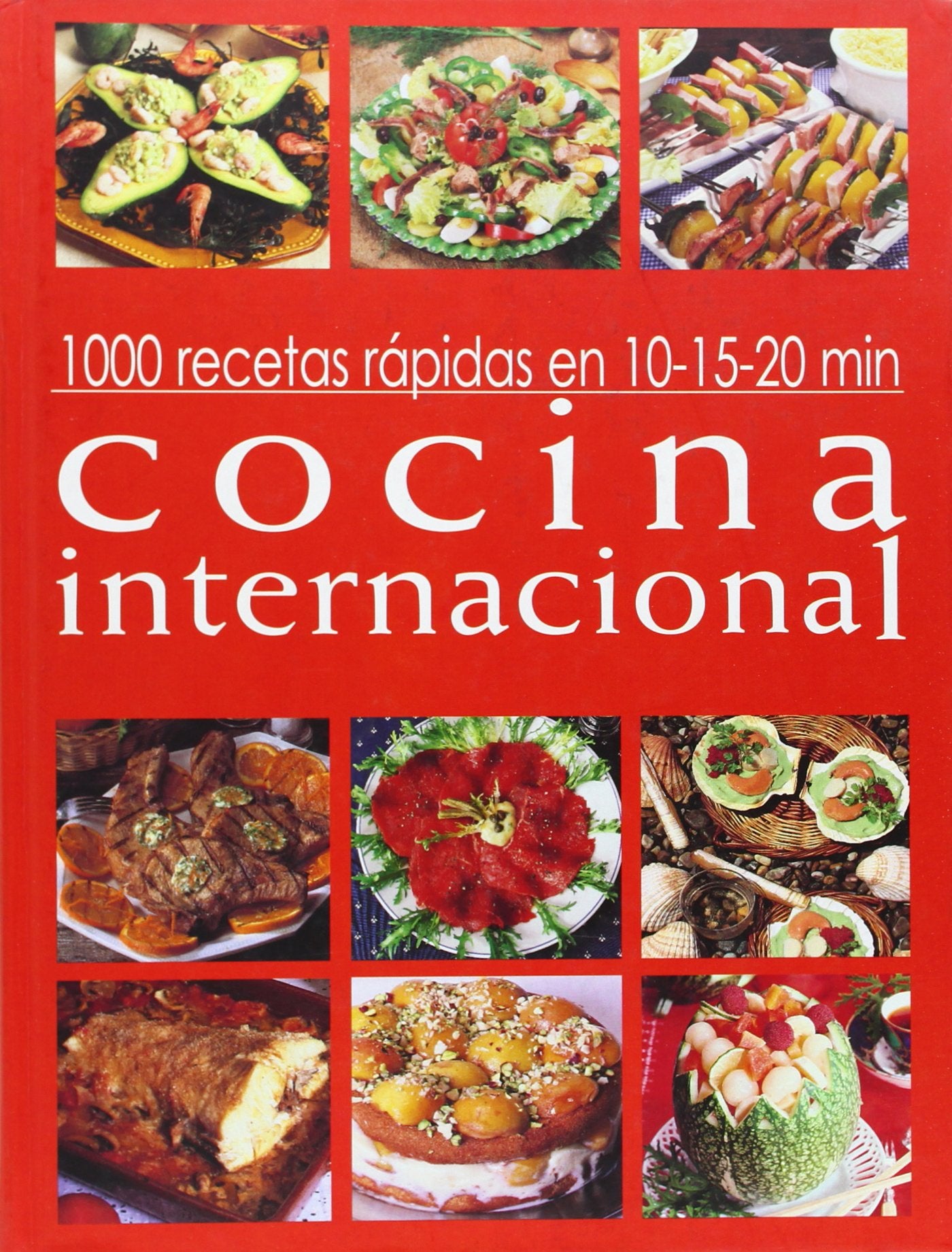 Mil recetas rápidas de cocina internacional Leisure, Home & Garden