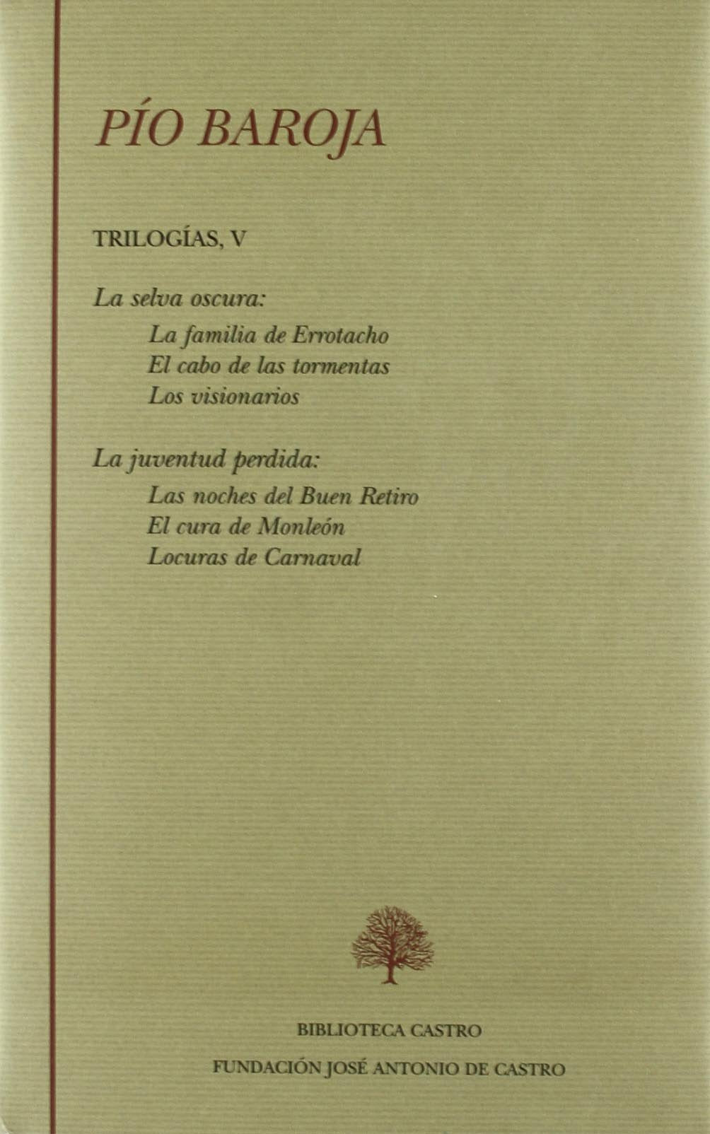 La selva oscura ; La juventud perdida (Trilogías, Band 202) Classics