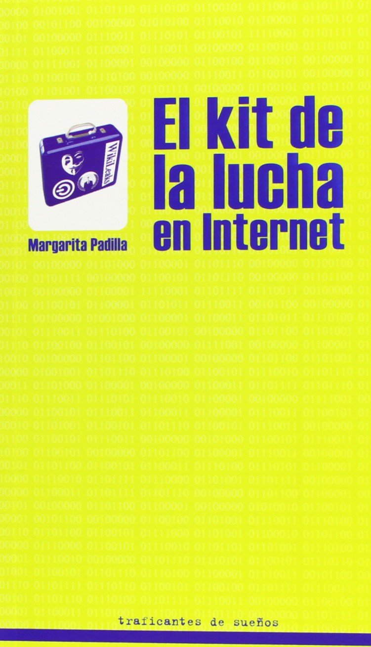 Kit de la lucha en internet, el (Lecturas Maxima Urgencia) Books