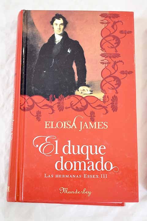 Duque domado, el - las hermanas essex III (Manderley) Books
