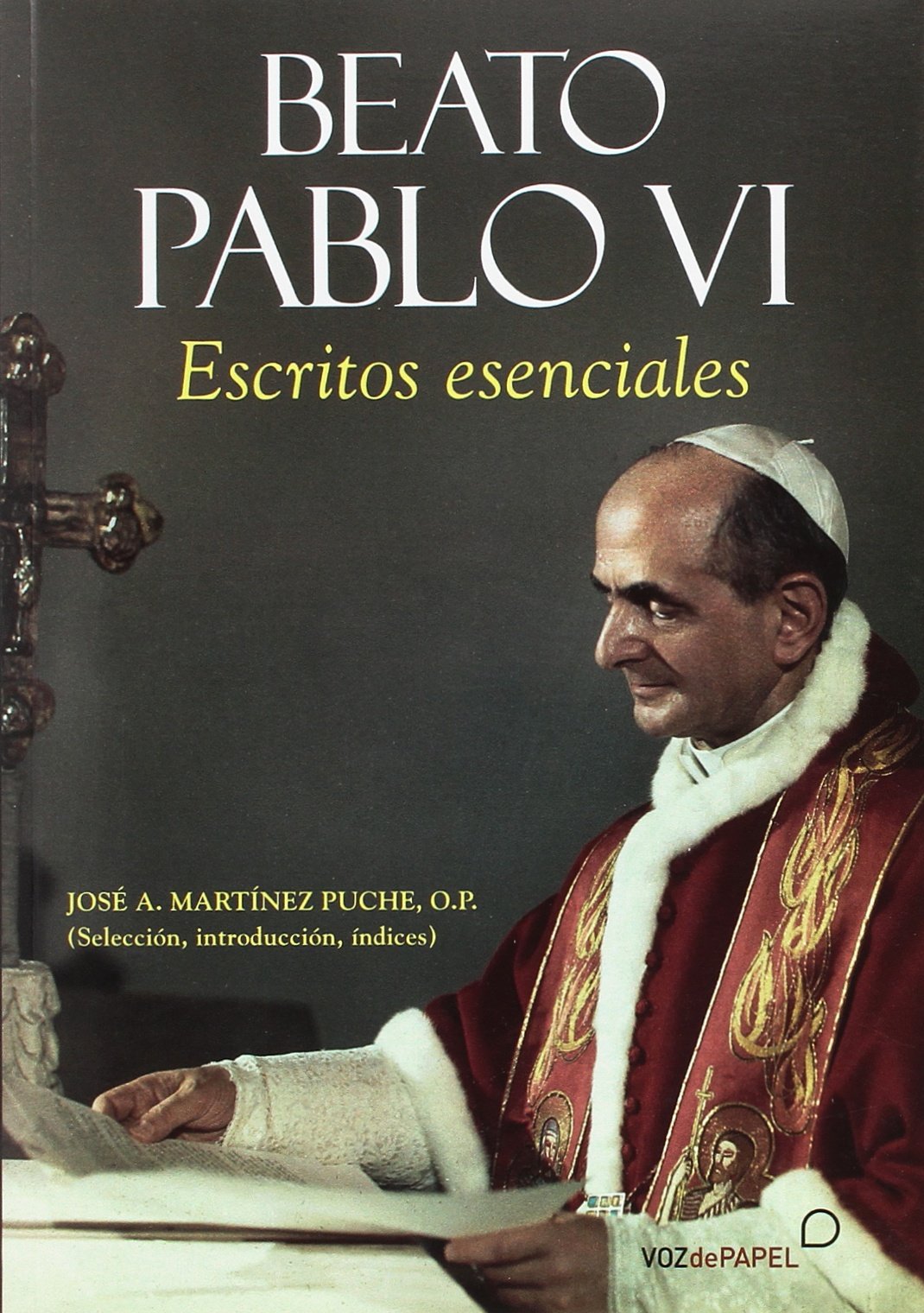 Beato Pablo VI: Escritos esenciales Religion & Esotericism