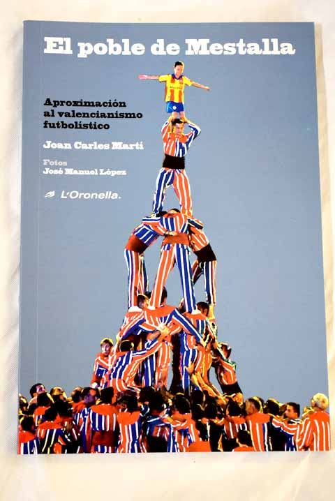 El poble de Mestalla: aproximación al valencianismo futbolístico Books