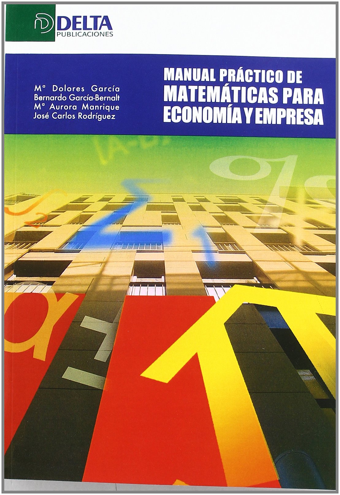 Manual práctico de matemáticas para economía y empresa Business, Finance & Career