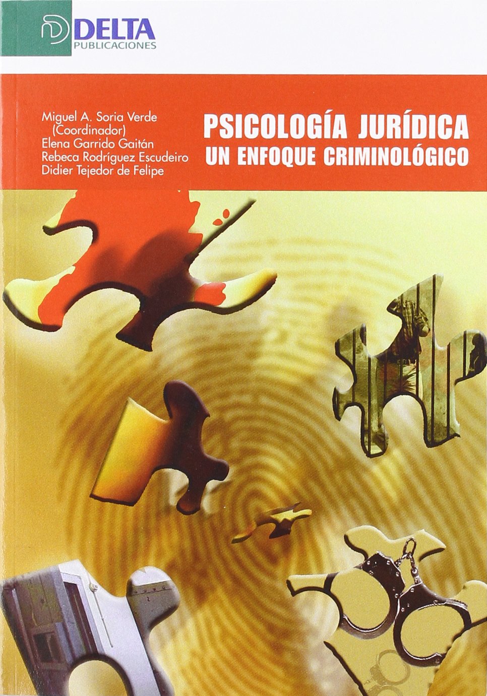 Psicología jurídica : un enfoque criminológico book