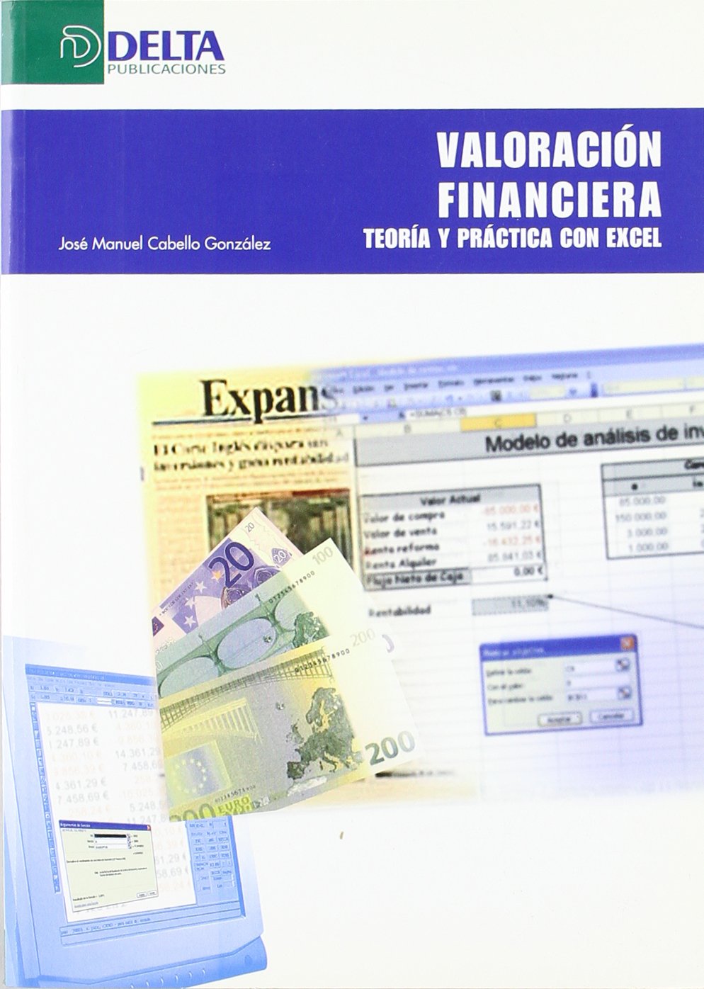 Valoración financiera : teoría y práctica con Excel Business, Finance & Career