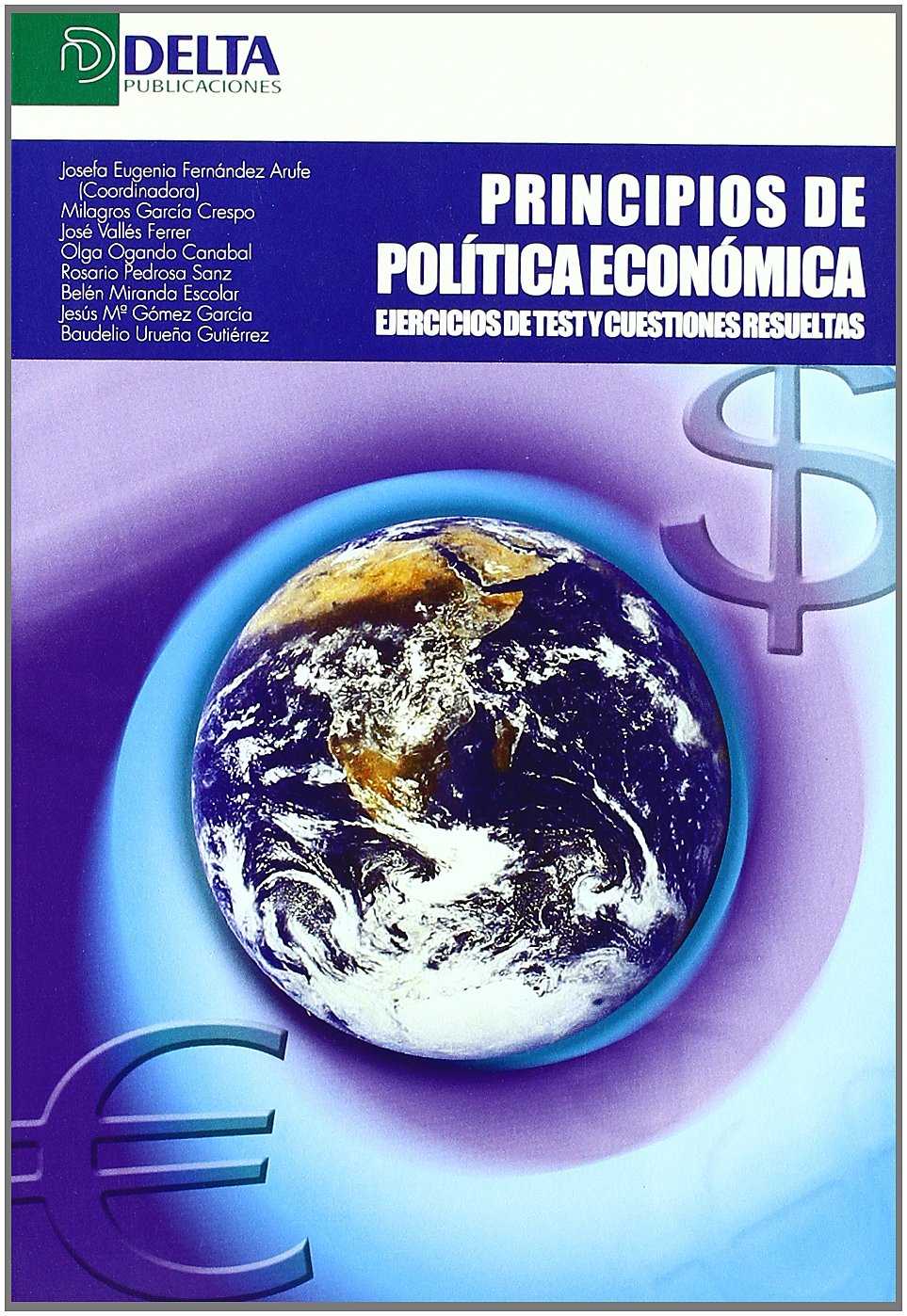 Principios de política económica : ejercicios de test y cuestiones resueltas Business, Finance & Career