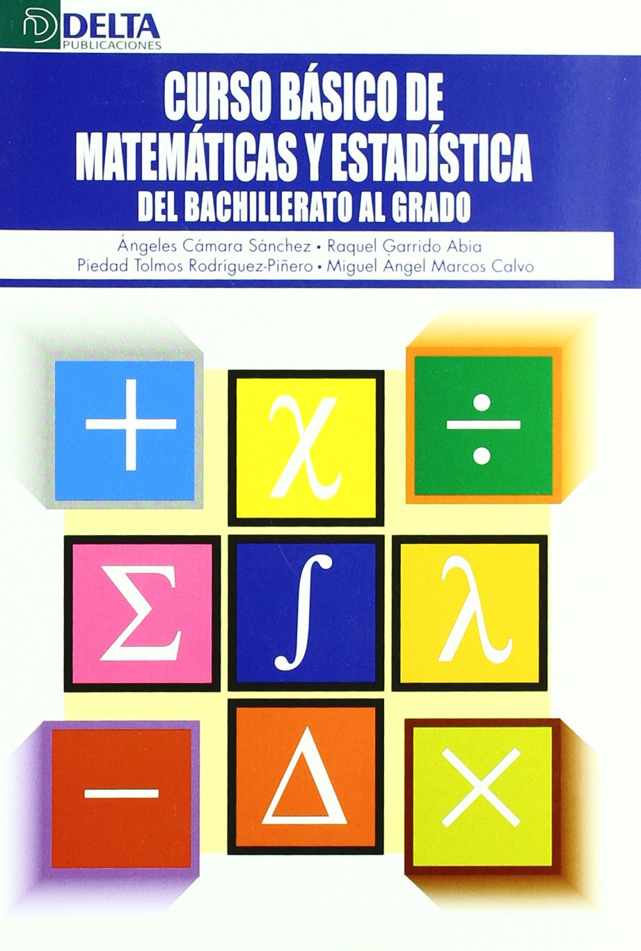 Curso básico de matemáticas y estadística: del bachillerato al grado book