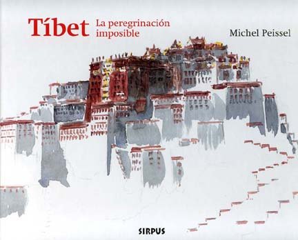 Tibet. La peregrinación imposible : acuarelas de Michel Peissel (TRAVESÍAS) Film, Art & Culture