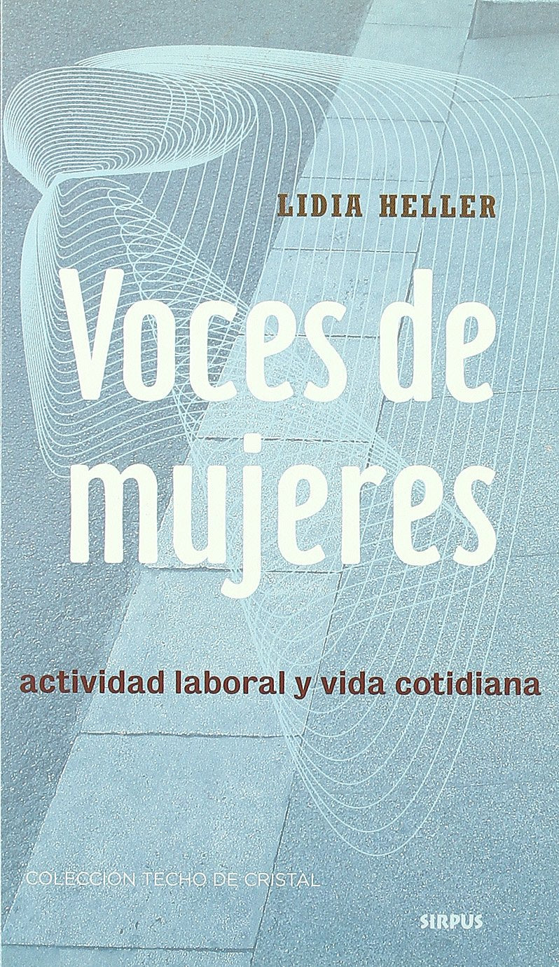 Voces de mujeres : actividad laboral y vida cotidiana Social Sciences
