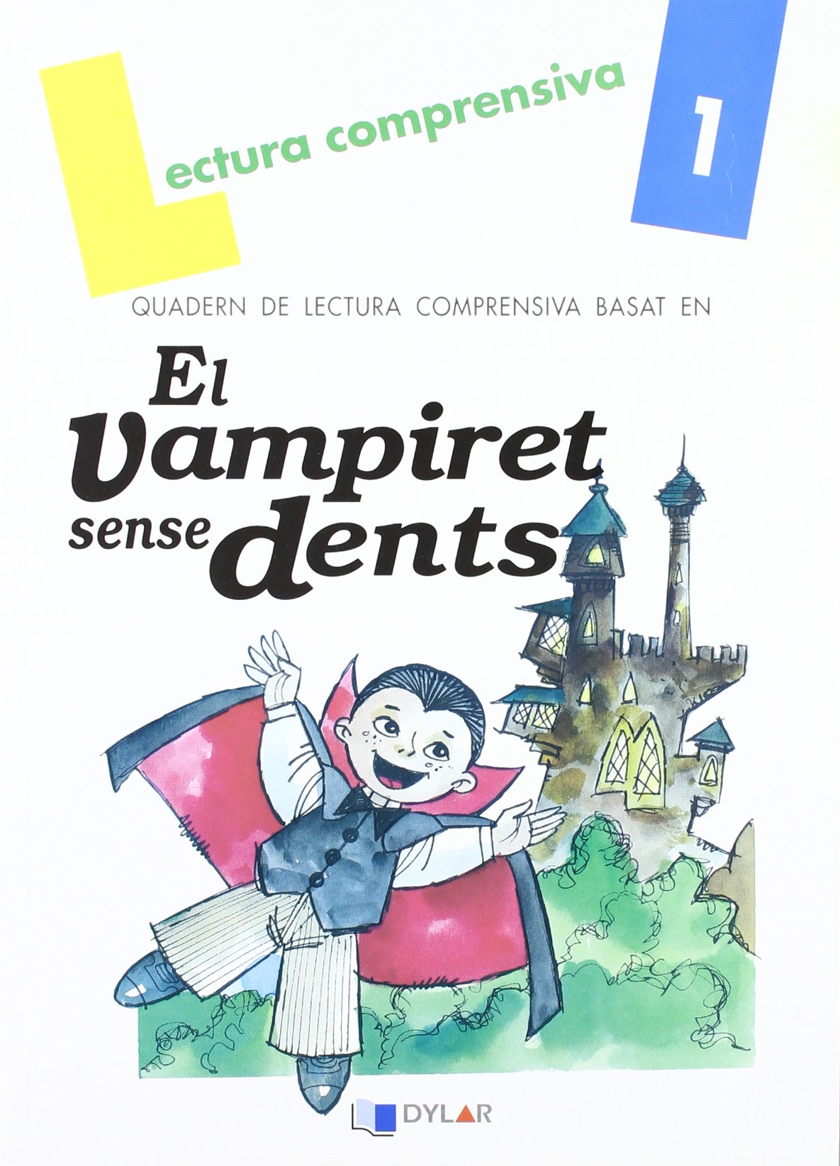 El vampiret mellat. Quadern de lectura comprensiva Learning & Reference