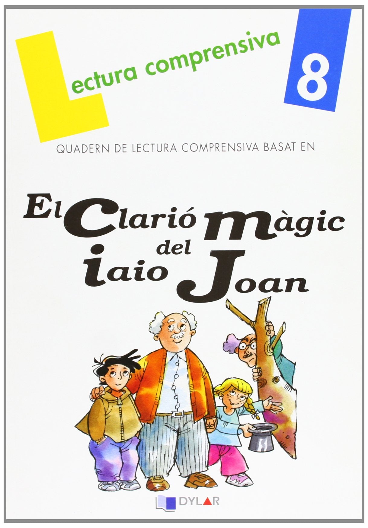 El clarió màgic del iaio Joan Learning & Reference