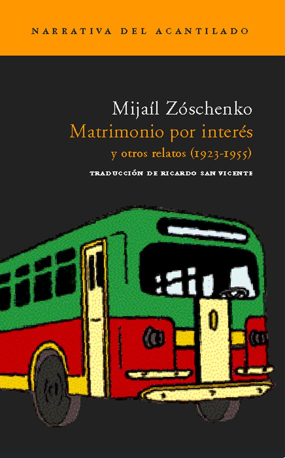Matrimonio por interés : y otros relatos (1923-1955) Essays & Short Stories