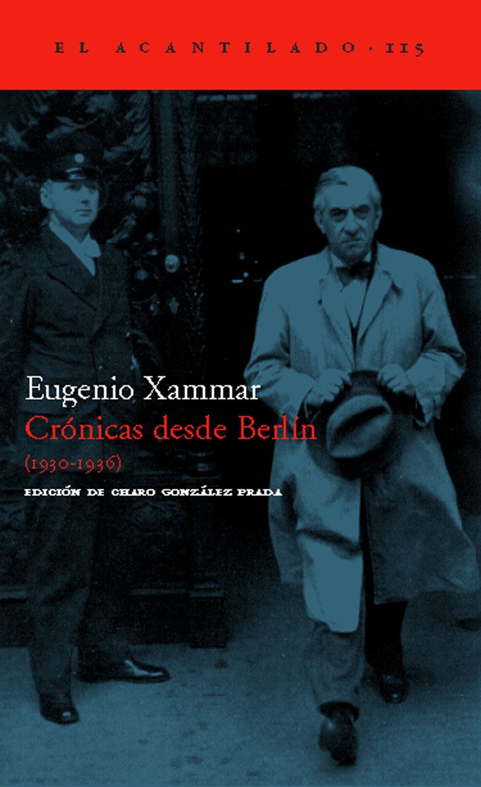 Crónicas desde Berlín (1930-1936) (El Acantilado, Band 115) Social Sciences